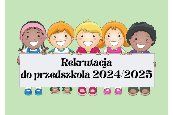 Rekrutacja do przedszkola 2024/2025